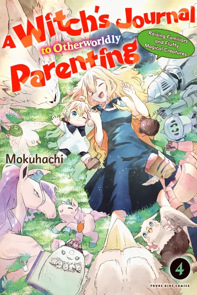 Majo no Sukusuku Isekai Ikuji - Tsukaima Chanto Mofumofu Mahou Seibutsu no Ikusei Nisshi